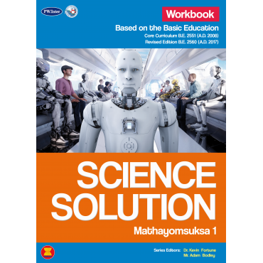 Science Solution Workbook Mathayomsuksa 1 Science Solution Workbook Mathayomsuksa 1